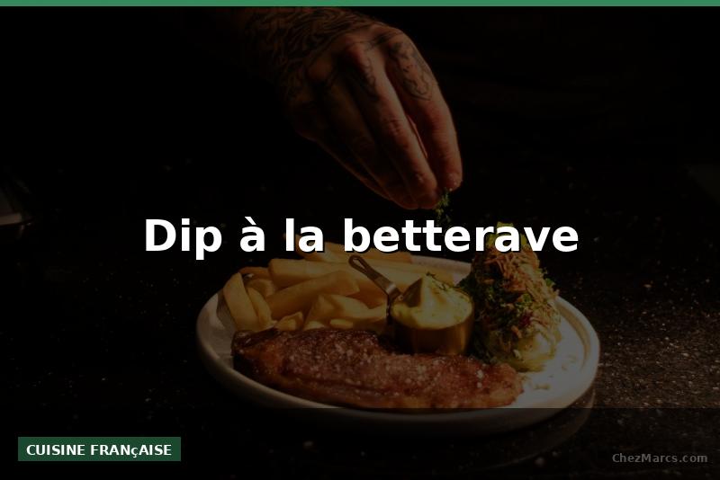 Dip à la betterave