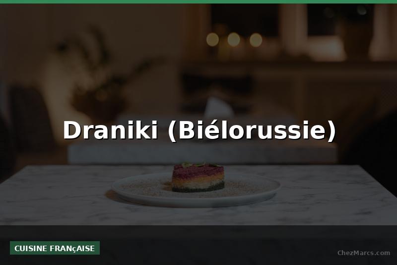 Draniki (Biélorussie)