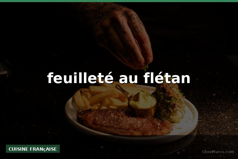 feuilleté au flétan