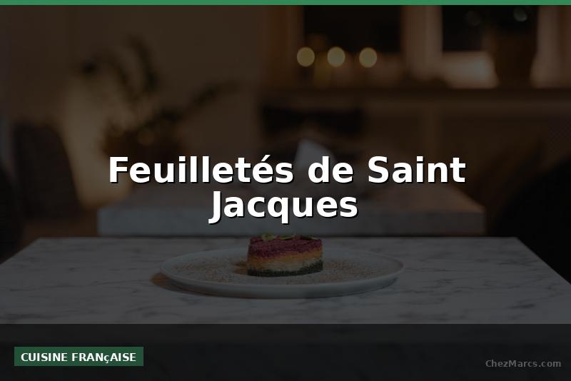 Feuilletés de Saint Jacques
