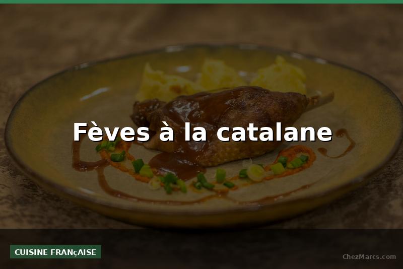 Fèves à la catalane