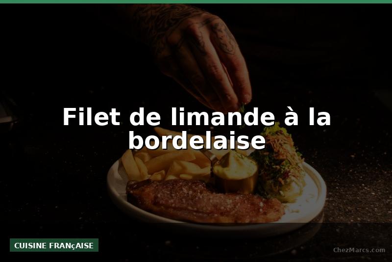 Filet de limande à la bordelaise