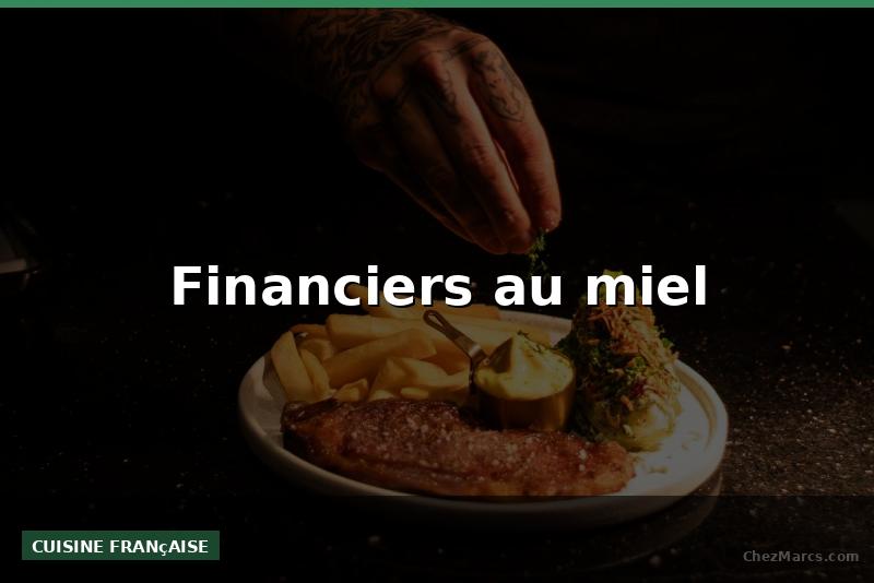 Financiers au miel