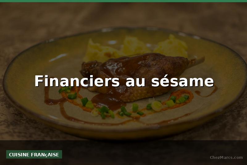 Financiers au sésame