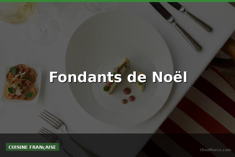 Fondants de Noël