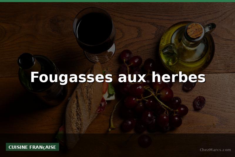 Fougasses aux herbes