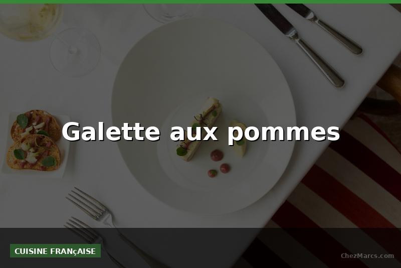 Galette aux pommes