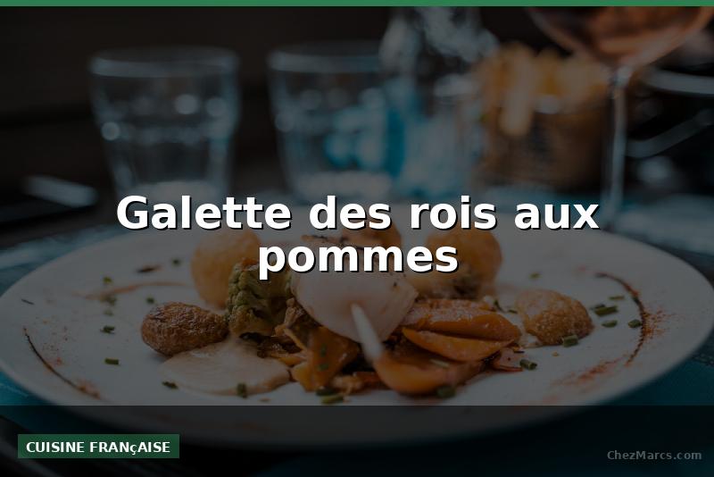 Galette des rois aux pommes