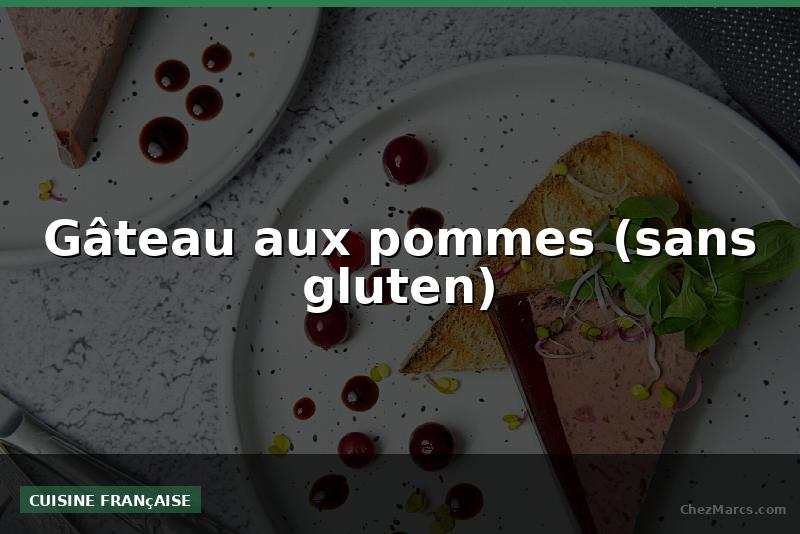 Gâteau aux pommes (sans gluten)