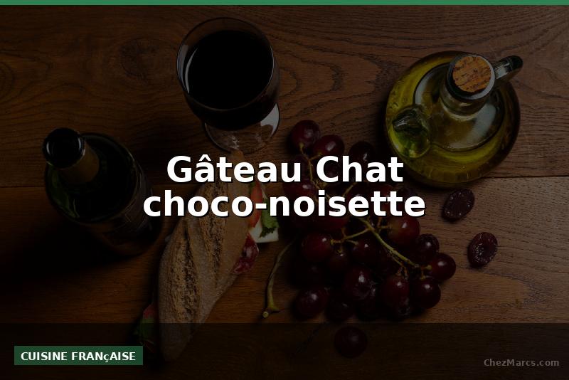 Gâteau Chat choco-noisette