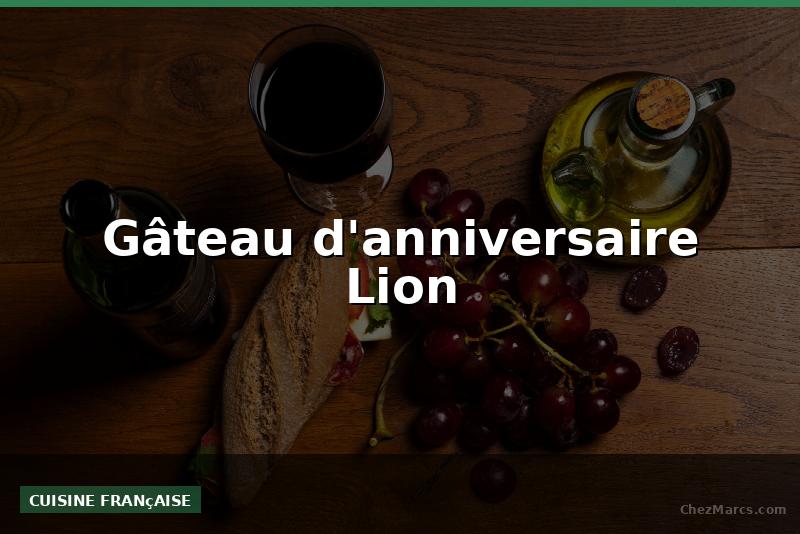 Gâteau d'anniversaire Lion