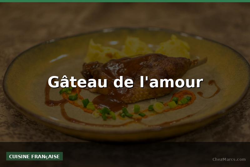 Gâteau de l'amour
