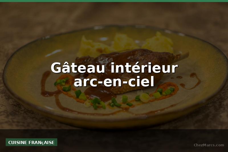 Gâteau intérieur arc-en-ciel