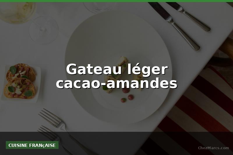 Gateau léger cacao-amandes