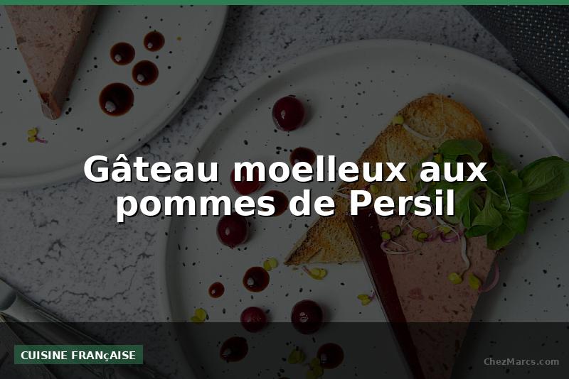 Gâteau moelleux aux pommes de Persil