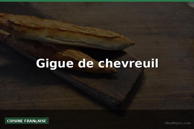 Gigue de chevreuil
