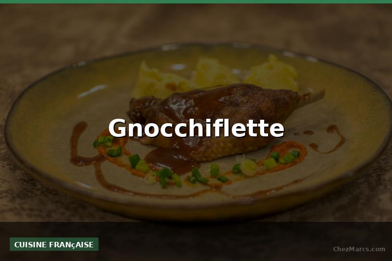 Gnocchiflette
