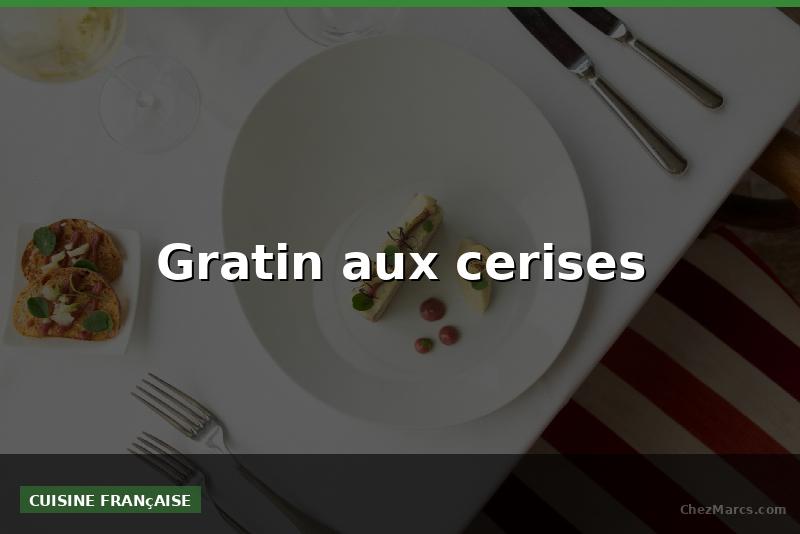 Gratin aux cerises