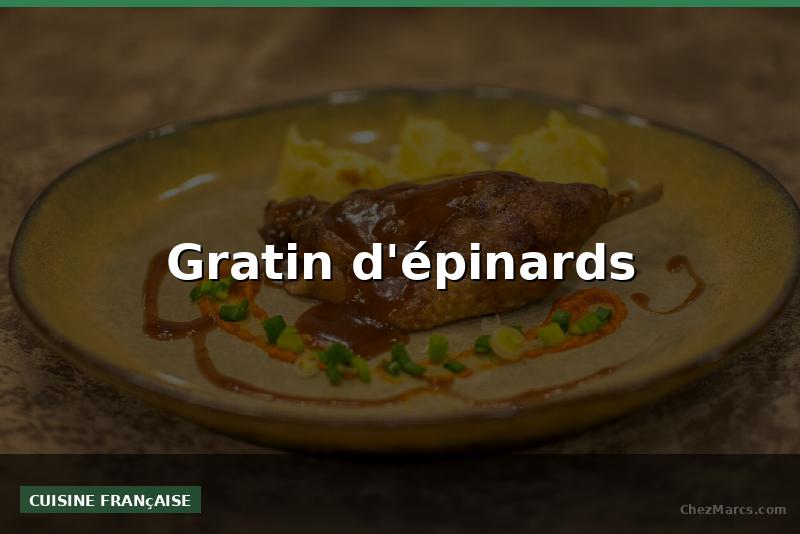 Gratin d'épinards