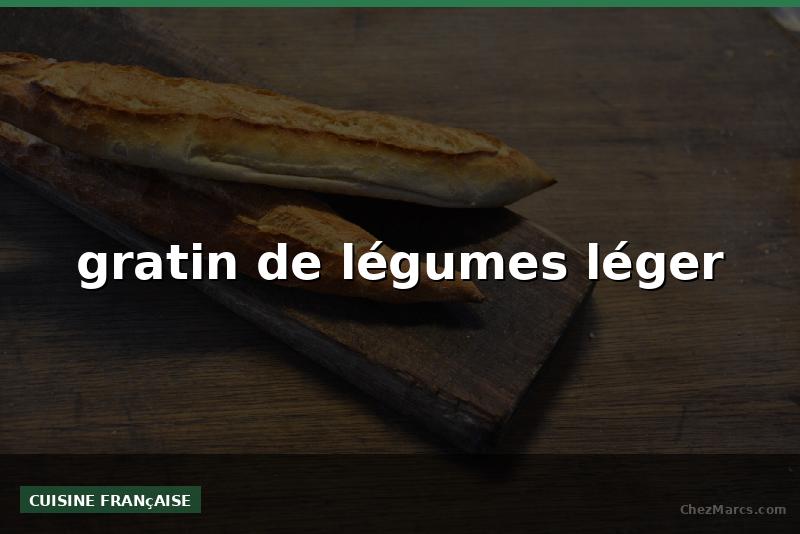 gratin de légumes léger