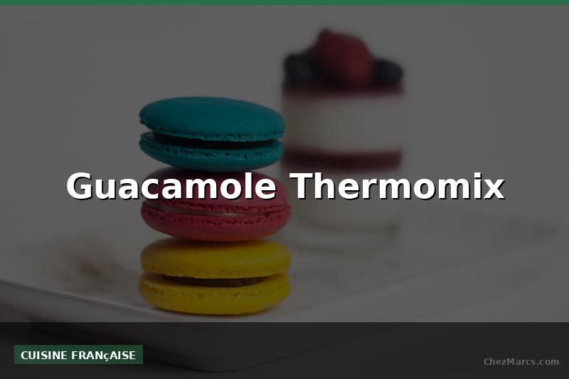 Guacamole Thermomix