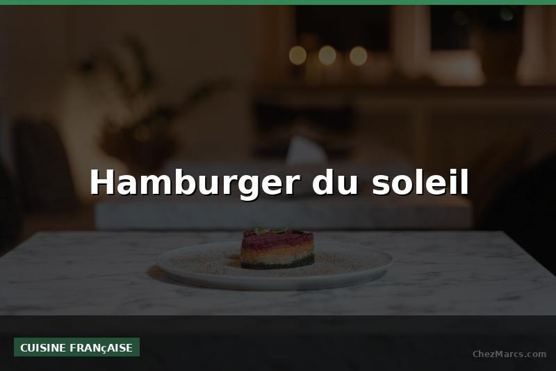 Hamburger du soleil
