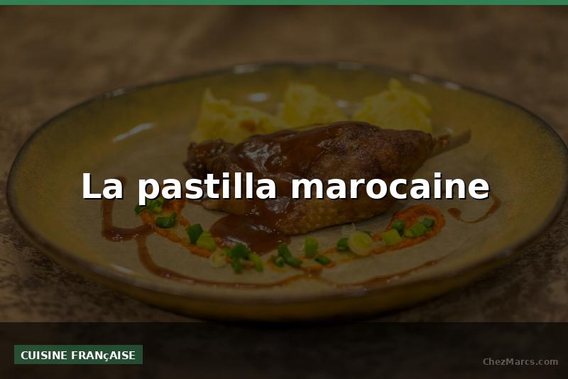 La pastilla marocaine