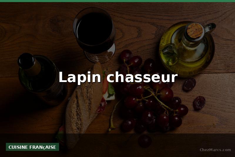 Lapin chasseur