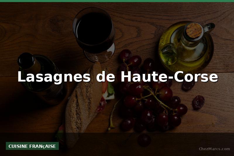 Lasagnes de Haute-Corse