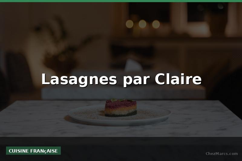 Lasagnes par Claire