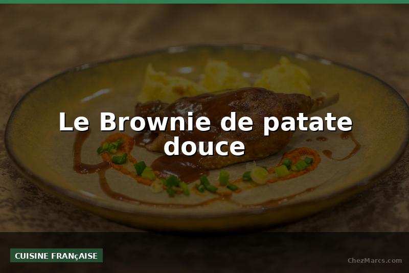 Le Brownie de patate douce