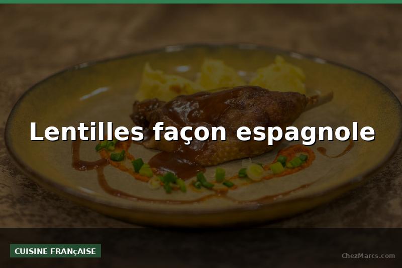 Lentilles façon espagnole