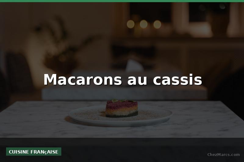 Macarons au cassis