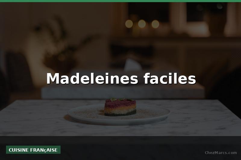 Madeleines faciles