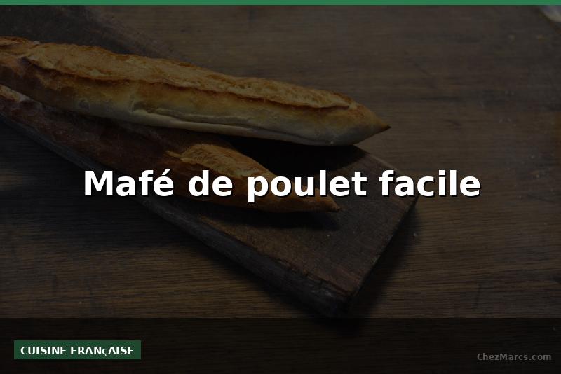 Mafé de poulet facile