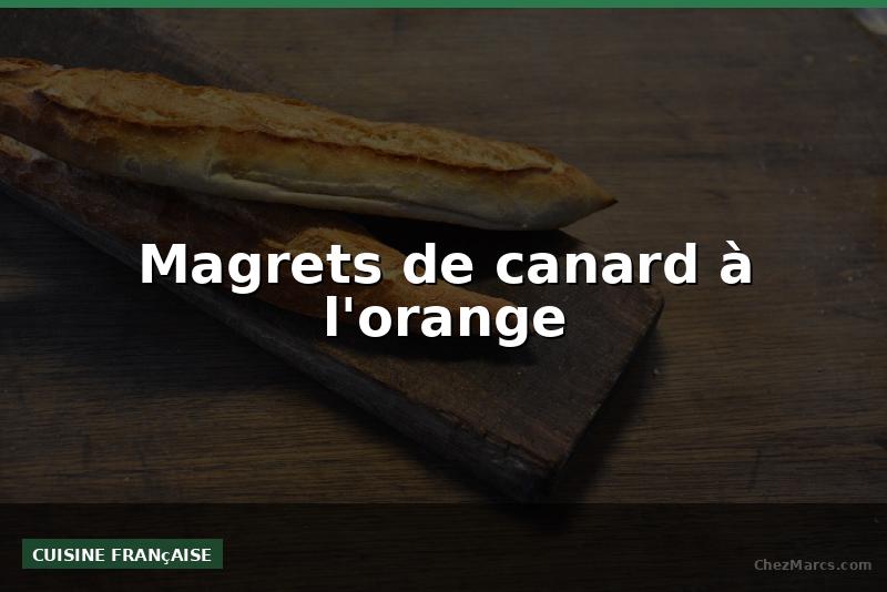 Magrets de canard à l'orange