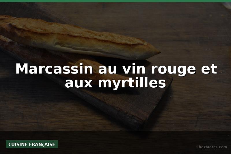 Marcassin au vin rouge et aux myrtilles
