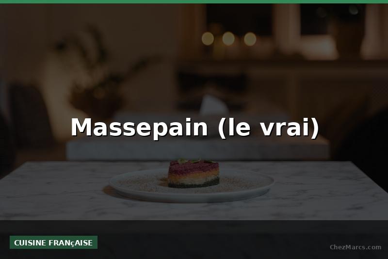 Massepain (le vrai)