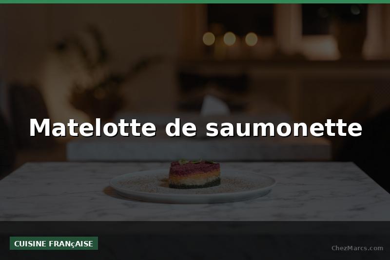 Matelotte de saumonette