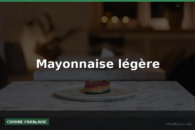 Mayonnaise légère