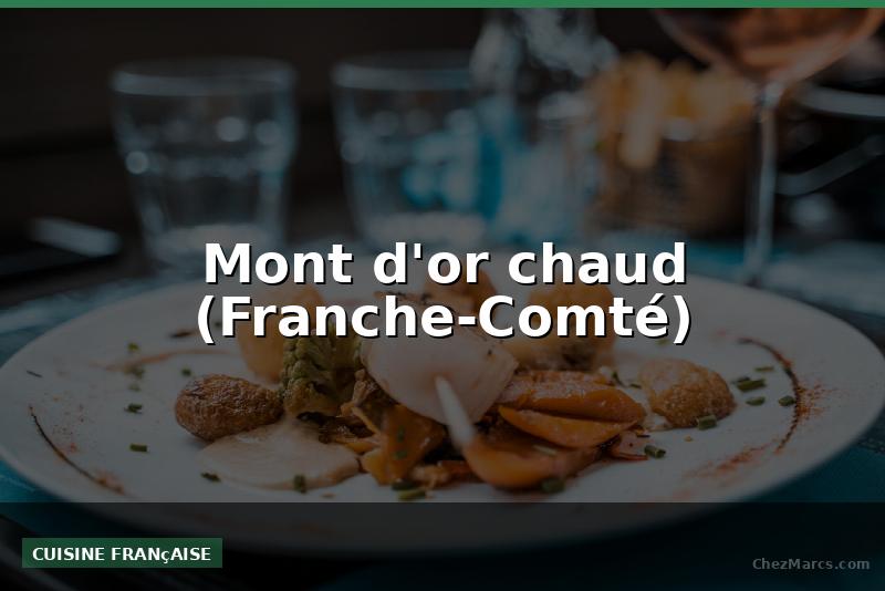 Mont d'or chaud (Franche-Comté)