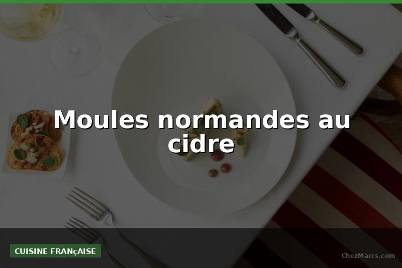 Moules normandes au cidre