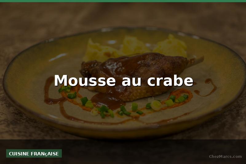 Mousse au crabe