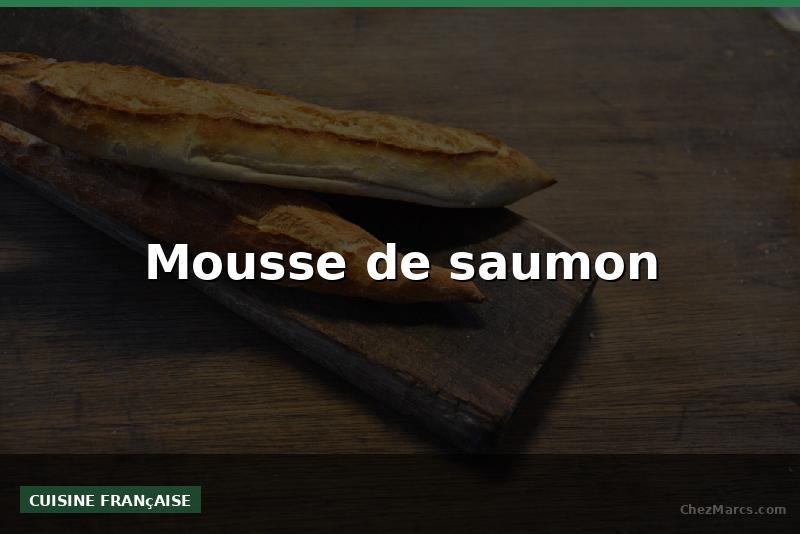 Mousse de saumon