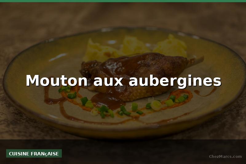 Mouton aux aubergines