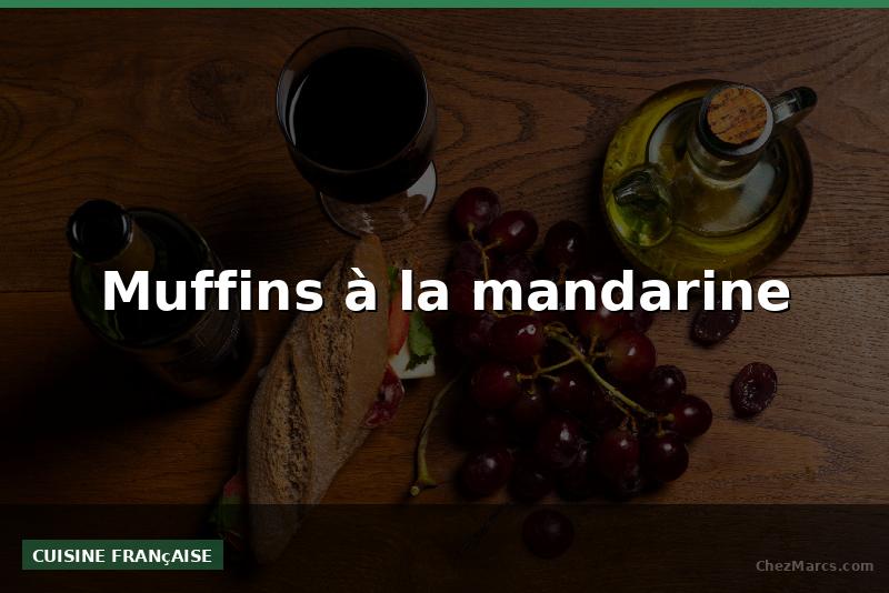 Muffins à la mandarine