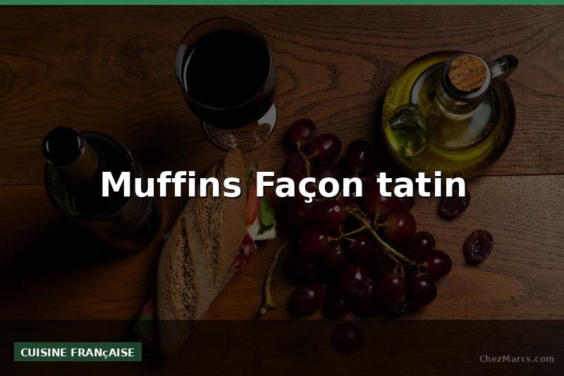 Muffins Façon tatin