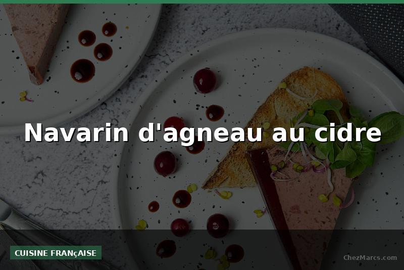 Navarin d'agneau au cidre