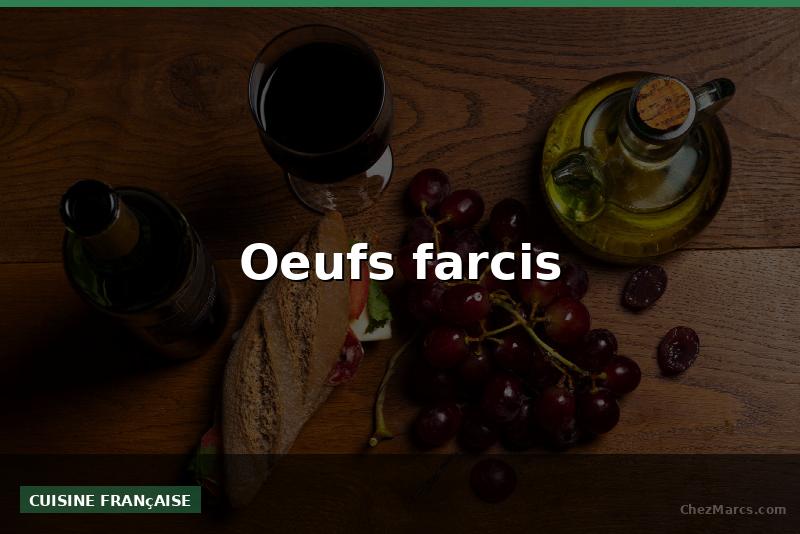 Oeufs farcis