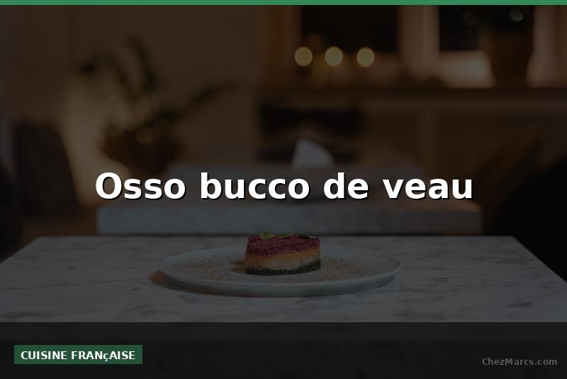 Osso bucco de veau
